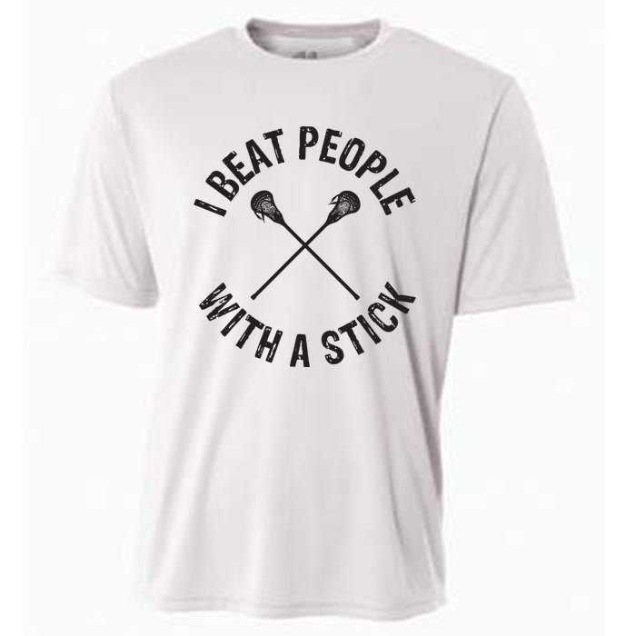 I Beat People With A Stick Funny Lacrosse Player Cooling Performance Crew T-Shirt