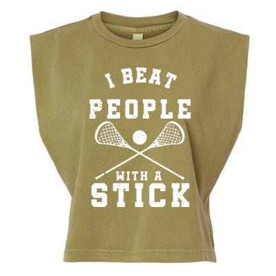 I Beat People With A Stick Shirts Funny Lacrosse Player Garment-Dyed Women's Muscle Tee