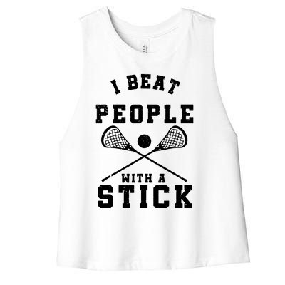 I Beat People With A Stick Shirts Funny Lacrosse Player Women's Racerback Cropped Tank