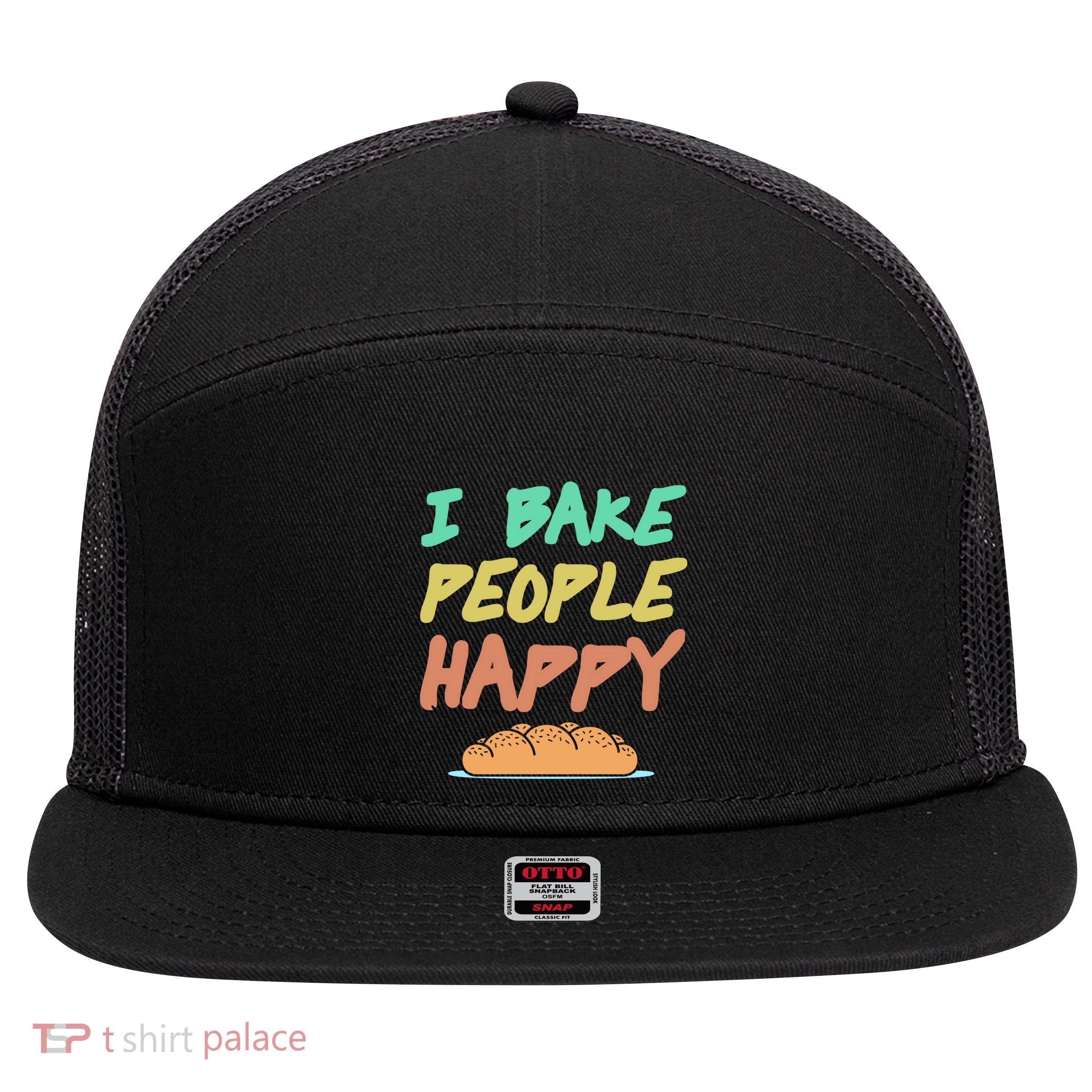I Bake People Happy Retro Awesome Baking Design Present Gift 7 Panel Mesh Trucker Snapback Hat
