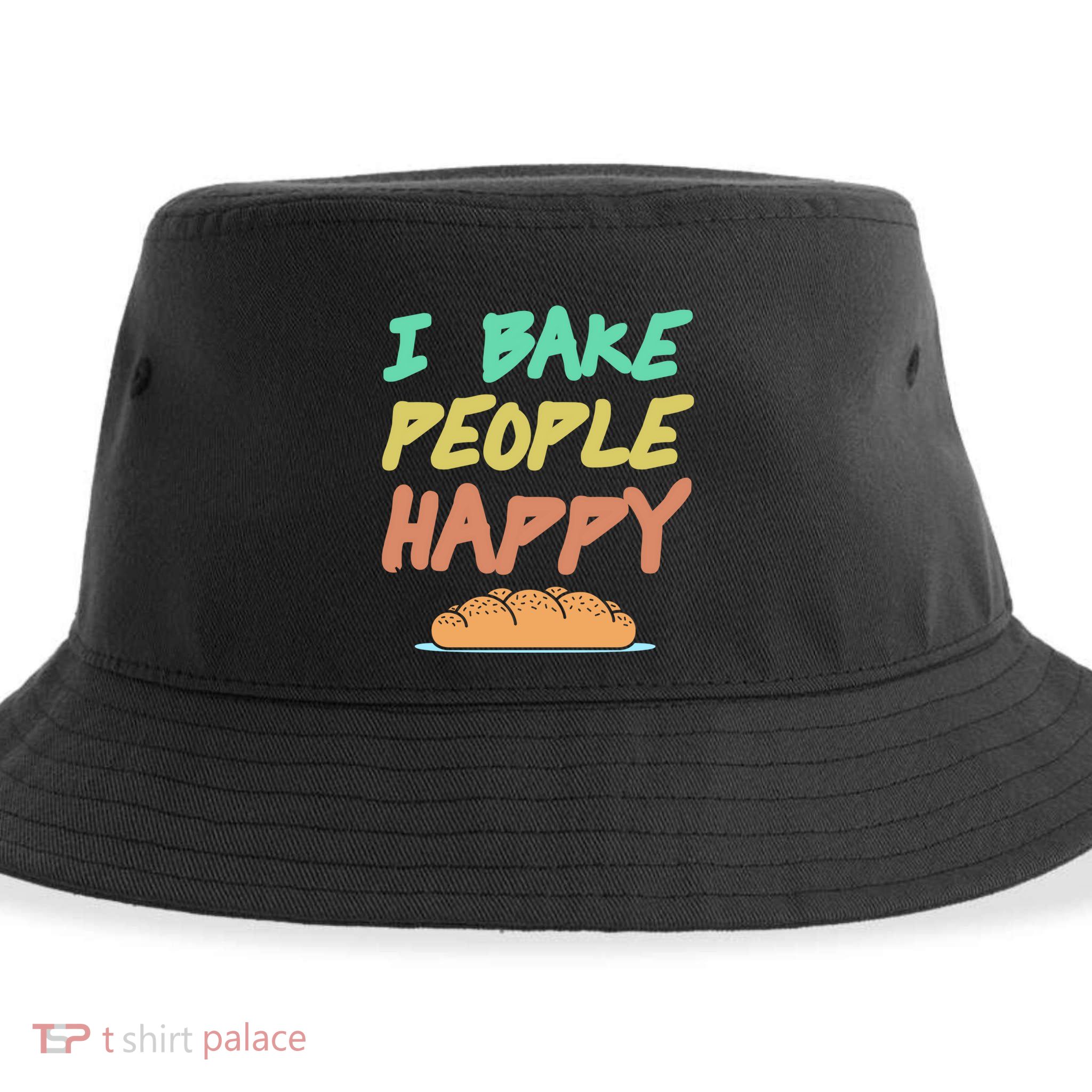I Bake People Happy Retro Awesome Baking Design Present Gift Sustainable Bucket Hat