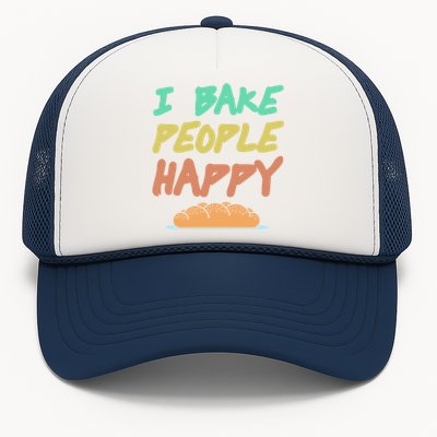 I Bake People Happy Retro Awesome Baking Design Present Gift Trucker Hat