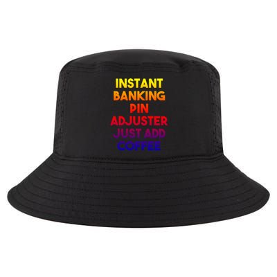 Instant Banking Pin Adjuster Just Add Coffee Cute Gift Cool Comfort Performance Bucket Hat