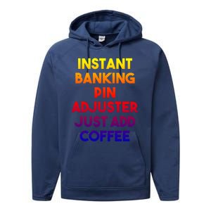 Instant Banking Pin Adjuster Just Add Coffee Cute Gift Performance Fleece Hoodie