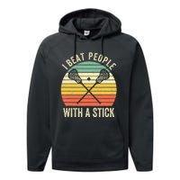 I Beat People With A Stick Funny Lacrosse Player Performance Fleece Hoodie