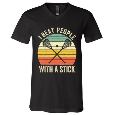 I Beat People With A Stick Funny Lacrosse Player V-Neck T-Shirt