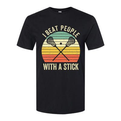 I Beat People With A Stick Funny Lacrosse Player Softstyle CVC T-Shirt