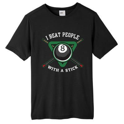 I Beat People With A Stick Billiards Ball Pool Gifts Tall Fusion ChromaSoft Performance T-Shirt