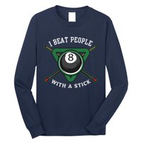 I Beat People With A Stick Billiards Ball Pool Gifts Long Sleeve Shirt