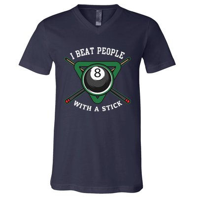 I Beat People With A Stick Billiards Ball Pool Gifts V-Neck T-Shirt