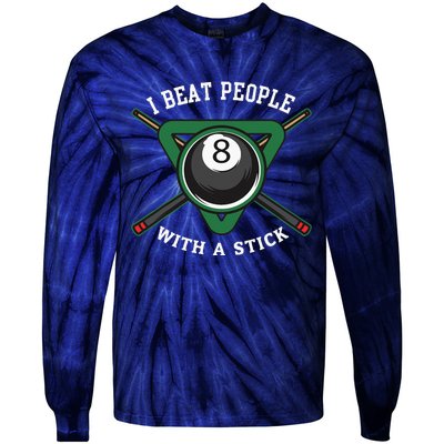 I Beat People With A Stick Billiards Ball Pool Gifts Tie-Dye Long Sleeve Shirt