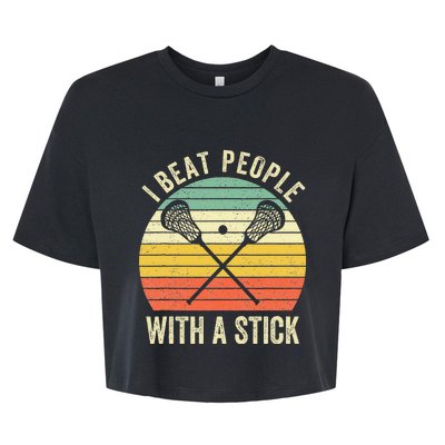 I Beat People With A Stick Funny Lacrosse Player Bella+Canvas Jersey Crop Tee