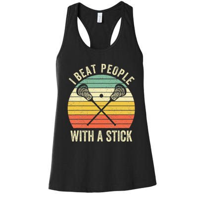 I Beat People With A Stick Funny Lacrosse Player Women's Racerback Tank