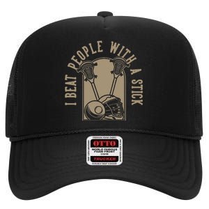 I Beat People With A Stick Lacrosse High Crown Mesh Back Trucker Hat