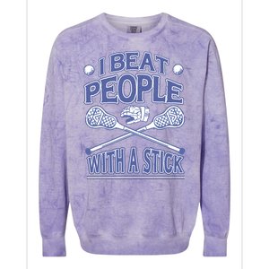 I Beat People With A Stick Lacrosse Sport Colorblast Crewneck Sweatshirt