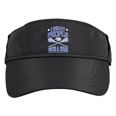 I Beat People With A Stick Lacrosse Sport Adult Drive Performance Visor