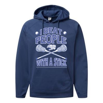 I Beat People With A Stick Lacrosse Sport Performance Fleece Hoodie