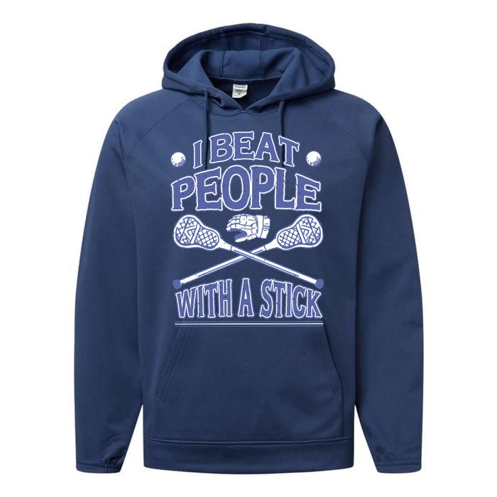 I Beat People With A Stick Lacrosse Sport Performance Fleece Hoodie