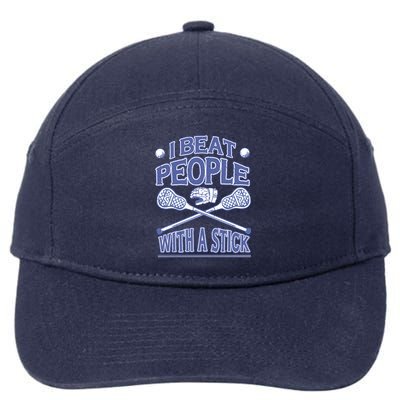 I Beat People With A Stick Lacrosse Sport 7-Panel Snapback Hat