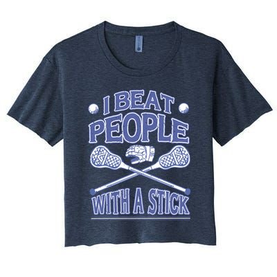 I Beat People With A Stick Lacrosse Sport Crop Top