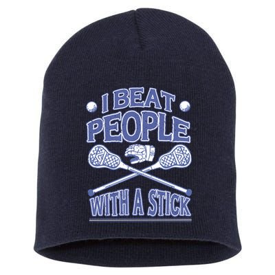 I Beat People With A Stick Lacrosse Sport Short Acrylic Beanie