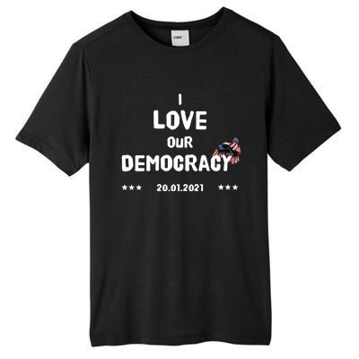 Inauguration Biden President I Love Our Democracy Usa Flag Gift Tall Fusion ChromaSoft Performance T-Shirt