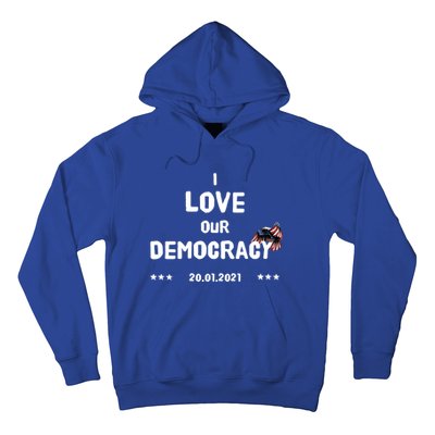 Inauguration Biden President I Love Our Democracy Usa Flag Gift Hoodie