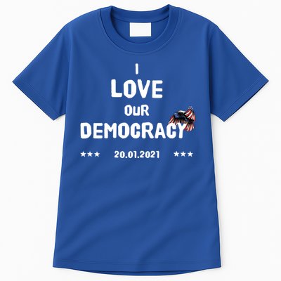 Inauguration Biden President I Love Our Democracy Usa Flag Gift Tall T-Shirt