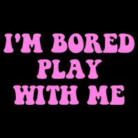 I'm Bored Play W.i.t.h Me Funny Pink Text Full-Length Apron With Pockets