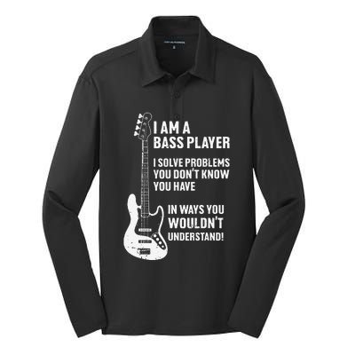 I'm Bass Player I Solve Problems You Don't Know You Have Silk Touch Performance Long Sleeve Polo