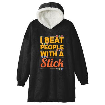 I Beat People With A Stick Billiards Dad Gift For Father’s Day Hooded Wearable Blanket