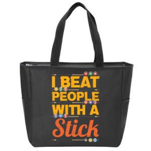 I Beat People With A Stick Billiards Dad Gift For Father’s Day Zip Tote Bag