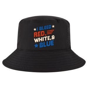 I Bleed Red White And Blue 4th Of July Cool Comfort Performance Bucket Hat