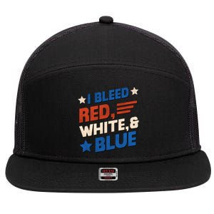 I Bleed Red White And Blue 4th Of July 7 Panel Mesh Trucker Snapback Hat