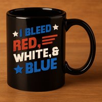 I Bleed Red White And Blue 4th Of July 11oz C Handle Ceramic Mug