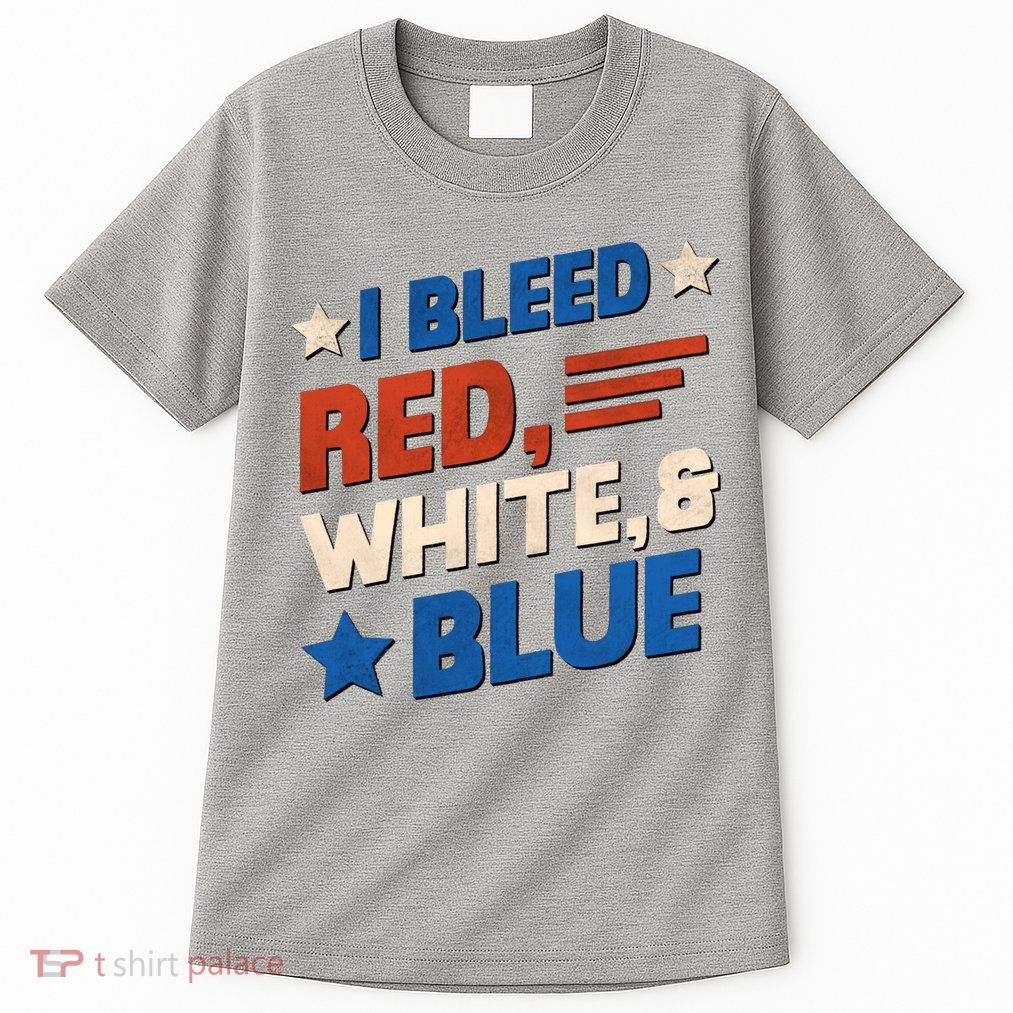 I Bleed Red White And Blue 4th Of July Tall T-Shirt