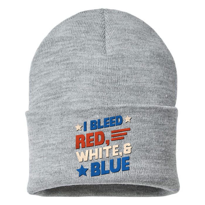 I Bleed Red White And Blue 4th Of July Sustainable Knit Beanie