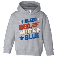 I Bleed Red White And Blue 4th Of July Toddler Hoodie