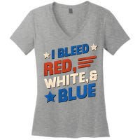 I Bleed Red White And Blue 4th Of July Women's V-Neck T-Shirt