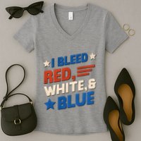 I Bleed Red White And Blue 4th Of July Women's V-Neck T-Shirt