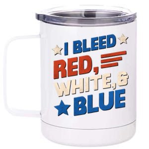 I Bleed Red White And Blue 4th Of July 12 oz Stainless Steel Tumbler Cup