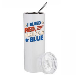 I Bleed Red White And Blue 4th Of July Stainless Steel Tumbler