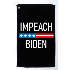 Impeach Biden - Remove Joe Biden From Office  Platinum Collection Golf Towel