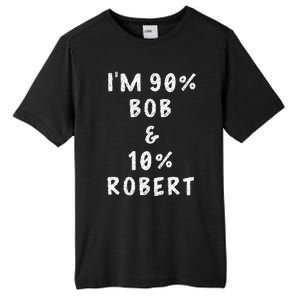 IM Bob Robert Saying Tall Fusion ChromaSoft Performance T-Shirt