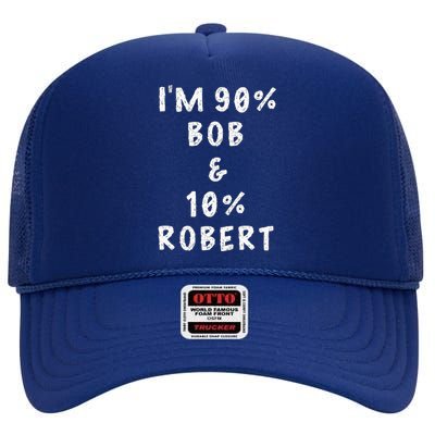 IM Bob Robert Saying High Crown Mesh Back Trucker Hat