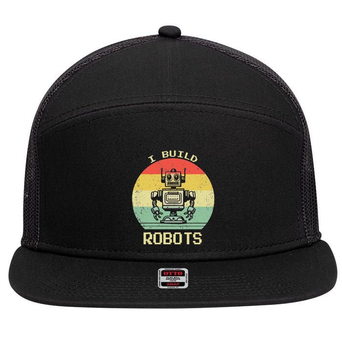 I Build Robots Retro Vintage Robotics Engineer 7 Panel Mesh Trucker Snapback Hat