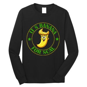 ItS Bananas Starship Trump Banana For Scales Long Sleeve Shirt