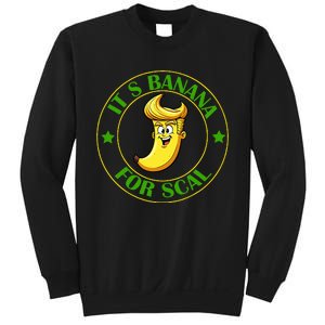 ItS Bananas Starship Trump Banana For Scales Sweatshirt