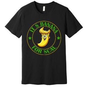 ItS Bananas Starship Trump Banana For Scales Premium T-Shirt