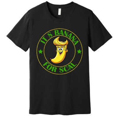 ItS Bananas Starship Trump Banana For Scales Premium T-Shirt